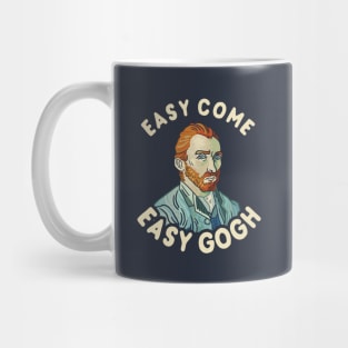 Easy Come Easy Gogh Mug